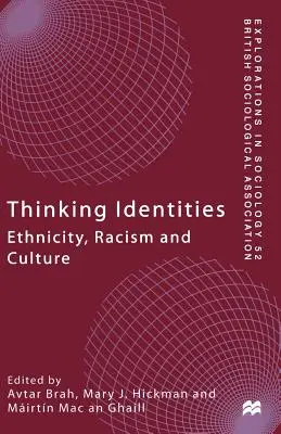 Gândirea identităților: Etnicitate, rasism și cultură - Thinking Identities: Ethnicity, Racism and Culture