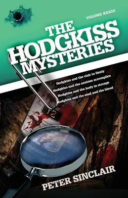 Misterele Hodgkiss: Hodgkiss și vizita la Henly și alte mistere - The Hodgkiss Mysteries: Hodgkiss and the visit to Henly and Other Mysteries