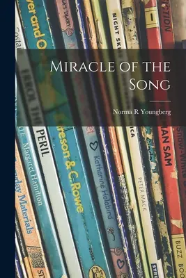 Miracolul cântecului - Miracle of the Song