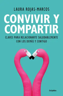Convivir Y Compartir / Trăind și împărtășind - Convivir Y Compartir / Living and Sharing
