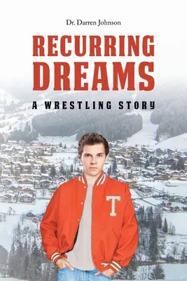 Vise recurente: O poveste de wrestling - Recurring Dreams: A Wrestling Story