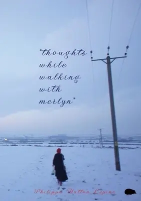 gânduri în timp ce mergeam cu merlyn - thoughts while walking with merlyn