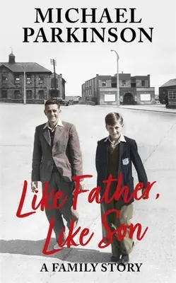 Așa tată, așa fiu: O poveste de familie - Like Father, Like Son: A Family Story