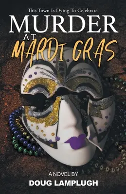 Crimă la Mardi Gras - Murder At Mardi Gras