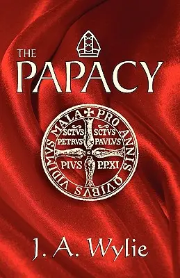 Papalitatea: O demonstrație - The Papacy: A Demonstration