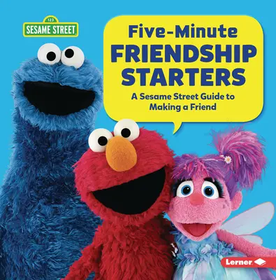 Începuturi de prietenie în cinci minute: Un ghid Sesame Street (R) pentru a-ți face un prieten - Five-Minute Friendship Starters: A Sesame Street (R) Guide to Making a Friend