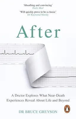 După - Un doctor explorează ceea ce experiențele apropiate morții dezvăluie despre viață și dincolo de ea - After - A Doctor Explores What Near-Death Experiences Reveal About Life and Beyond