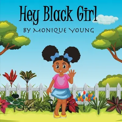 Hei, fată neagră! - Hey Black Girl!
