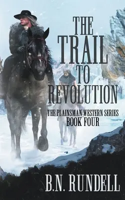 Drumul spre revoluție: O serie clasică de westernuri - The Trail to Revolution: A Classic Western Series