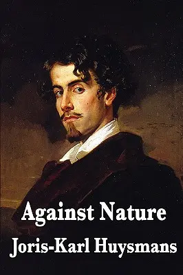 Împotriva naturii - Against Nature