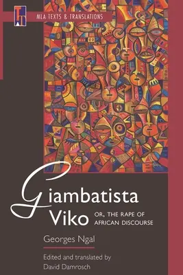 Giambatista Viko; sau, violul discursului african - Giambatista Viko; Or, the Rape of African Discourse