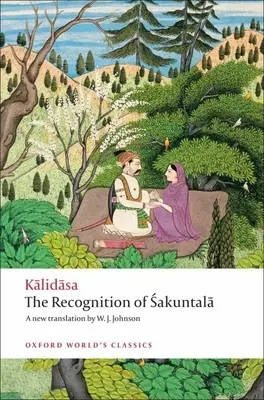Recunoașterea lui Sakuntala: O piesă în șapte acte - The Recognition of Sakuntala: A Play in Seven Acts