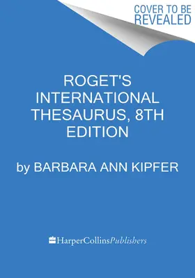 Roget's International Thesaurus, ediția a 8-a - Roget's International Thesaurus, 8th Edition