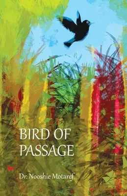 Pasărea de trecere - Bird of Passage