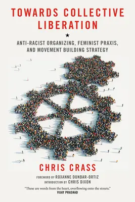 Către o eliberare colectivă: Organizarea antirasistă, praxisul feminist și strategia de construire a mișcării - Towards Collective Liberation: Anti-Racist Organizing, Feminist Praxis, and Movement Building Strategy