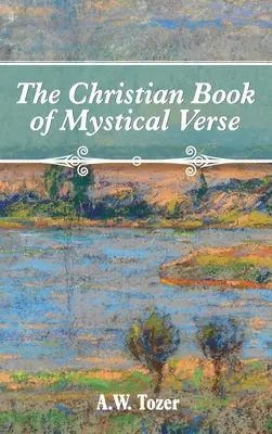 Cartea creștină a versurilor mistice - The Christian Book of Mystical Verse