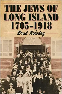 Evreii din Long Island: 1705-1918 - The Jews of Long Island: 1705-1918