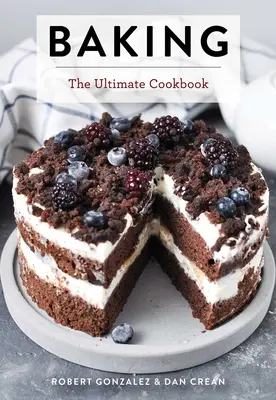 Coacere: The Ultimate Cookbook - Baking: The Ultimate Cookbook