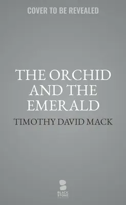 Orhideea și smaraldul: În căutarea leacului - The Orchid and the Emerald: Search for the Cure