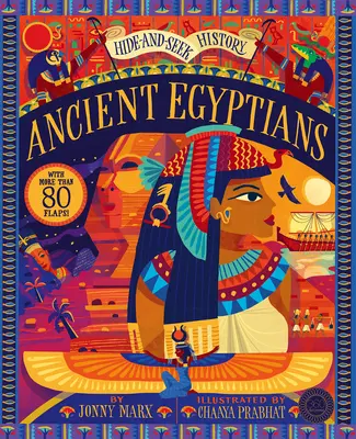 Hide and Seek Istorie: Egiptenii antici - Hide and Seek History: Ancient Egyptians