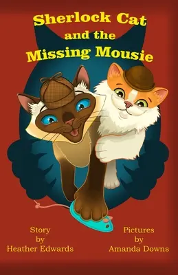 Sherlock Cat și Mousie cel dispărut - Sherlock Cat and The Missing Mousie