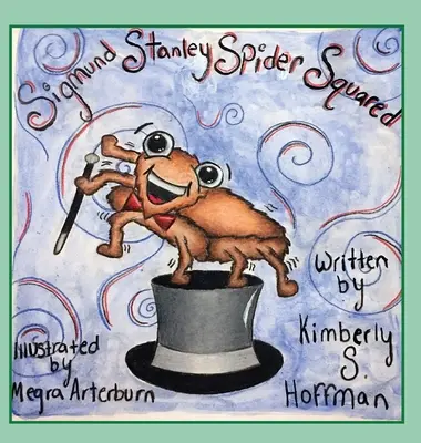 Sigmund Stanley Păianjen la pătrat - Sigmund Stanley Spider Squared