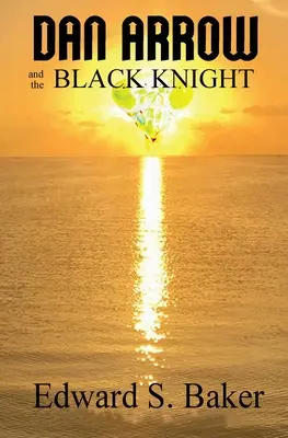 Dan Arrow și Cavalerul Negru - Dan Arrow and the Black Knight