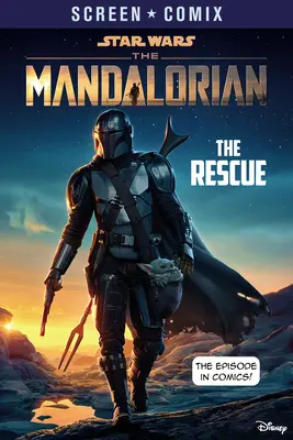 The Mandalorian: The Rescue (Războiul Stelelor) - The Mandalorian: The Rescue (Star Wars)