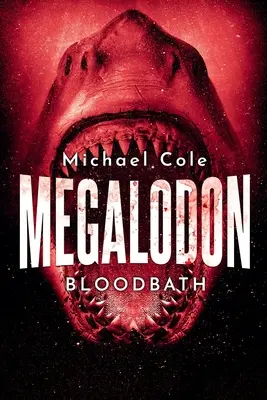 Megalodon: Baie de sânge - Megalodon: Bloodbath