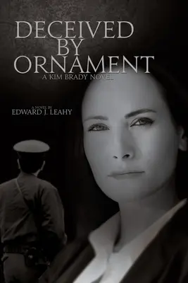 Înșelată de ornament: Un roman cu Kim Brady - Deceived by Ornament: A Kim Brady Novel