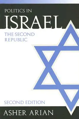 Politica în Israel: A doua republică - Politics in Israel: The Second Republic