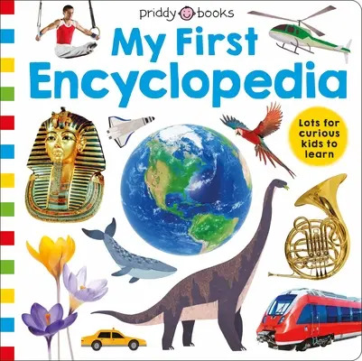 Priddy Learning: Prima mea enciclopedie - Priddy Learning: My First Encyclopedia