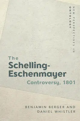 Controversa Schelling-Eschenmayer, 1801: Natura și identitatea - The Schelling-Eschenmayer Controversy, 1801: Nature and Identity