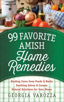 99 de remedii casnice Amish preferate: * Leacuri vindecătoare din alimente și ierburi * Salbe și creme calmante * Soluții naturale pentru casa ta - 99 Favorite Amish Home Remedies: *Healing Cures from Foods and Herbs *Soothing Salves and Creams *Natural Solutions for Your Home