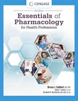 Esențiale de farmacologie pentru profesiile din domeniul sănătății (Colbert Bruce (Universitatea din Pittsburgh la Johnstown)) - Essentials of Pharmacology for Health Professions (Colbert Bruce (University of Pittsburgh at Johnstown))
