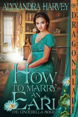Cum să te căsătorești cu un conte - How to Marry an Earl