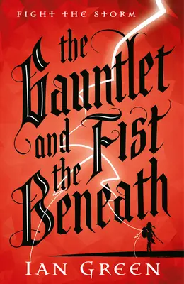 Mănușa și pumnul de dedesubt (The Gauntlet and the Fist Beneath) - The Gauntlet and the Fist Beneath