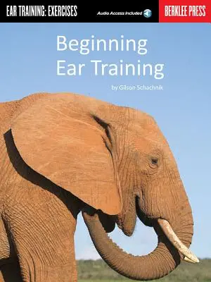 Începutul Ear Training: Ear Training: Exerciții [Cu CD] - Beginning Ear Training: Ear Training: Exercises [With CD]