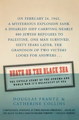 Moarte pe Marea Neagră: Povestea neștiută a Struma și a Holocaustului pe mare din cel de-al Doilea Război Mondial - Death on the Black Sea: The Untold Story of the Struma and World War II's Holocaust at Sea