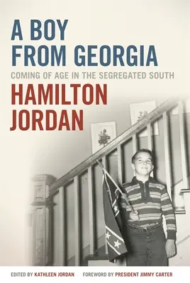 Un băiat din Georgia: Ajungând la vârsta maturității în sudul segregat - A Boy from Georgia: Coming of Age in the Segregated South