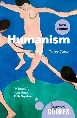 Umanism: Un ghid al începătorului (ediție actualizată) - Humanism: A Beginner's Guide (Updated Edition)