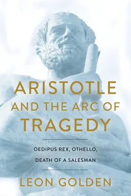 Aristotel și arcul tragediei (Aristotle and the Arc of Tragedy) - Aristotle and the Arc of Tragedy