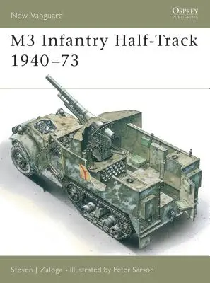 Tancuri de infanterie M3 1940-73 - M3 Infantry Half-Track 1940-73