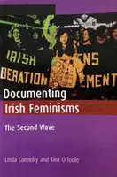 Documentarea feminismelor irlandeze: Al doilea val - Documenting Irish Feminisms: The Second Wave
