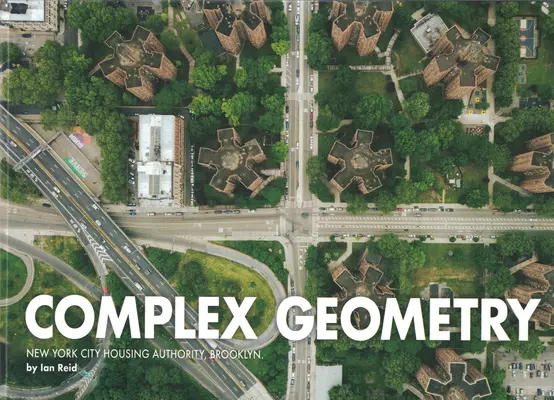 Geometrie complexă: New York City Housing Authority, Brooklyn - Complex Geometry: New York City Housing Authority, Brooklyn