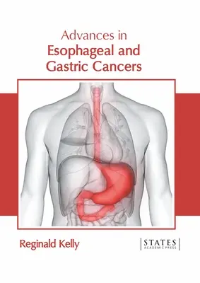 Progrese în cancerul esofagian și gastric - Advances in Esophageal and Gastric Cancers