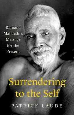 Renunțarea la sine - Surrendering to the Self