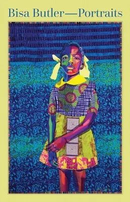 Bisa Butler: Portrete - Bisa Butler: Portraits