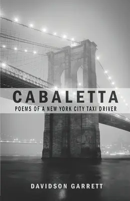 Cabaletta: Poezii ale unui șofer de taxi din New York - Cabaletta: Poems Of A New York City Taxi Driver