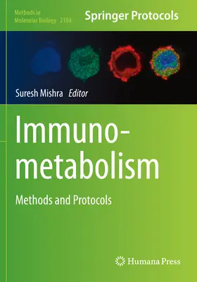 Imunometabolism: Metode și protocoale - Immunometabolism: Methods and Protocols